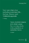 Hansjörg Peter - Texte zum römischen und schweizerischen Erb-, Sachen-, Prozess- und Vollstreckungsrecht - Textes de droit romain et de droit suisse: Successions, droits réels, procédure et exécution forcée