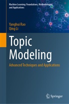 Qing Li, Yanghui Rao - Topic Modeling