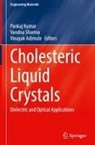 Vinayak Adimule, Pankaj Kumar, Vandna Sharma - Cholesteric Liquid Crystals