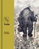 John Buchan, Carolyne Larrington - Little Book of Trolls