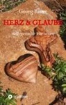 Georg Bauer - Herz & Glaube