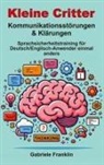 Gabriele Franklin - Kleine Critter - Kommunikationsstörungen & Klärungen