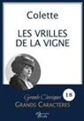 Colette - Les vrilles de la vigne de Colette en grands caractères