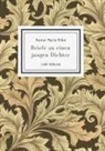 Rainer Maria Rilke - Rainer Maria Rilke: Briefe an einen jungen Dichter. Neuausgabe