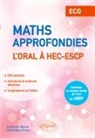 Guillaume Bignon, Christophe Fiszka - Maths approfondies : l'oral à HEC-ESCP : ECG, conforme au nouveau format de l'oral de l'ESCP