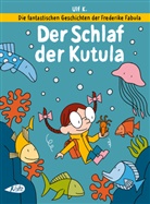 Ulf K, Ulf K. - Die fantastischen Geschichten der Frederike Fabula