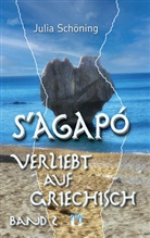 Julia Schöning - S'agapo - Verliebt auf Griechisch