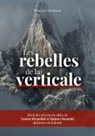 Vincent Dusseau - Les rebelles de la Verticale