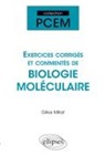 Gilles Millat - Exercices corrigés et commentés de biologie moléculaire