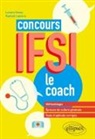 Luciano Gossy, Rapha&euml;l Lapierre - Concours IFSI : le coach