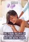 Eva Rossi - Une Femme raconte sa première expérience avec une autre Femme