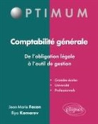 Jean-Marie Facon, Iliya Komarev - Comptabilité générale : de l'obligation générale à l'outil de gestion
