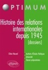 Chloé Maurel - Histoire des relations internationales depuis 1945 (dossiers)