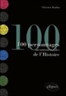 Sébastien Rauline - 100 personnages incontournables de l'histoire
