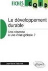 Jean-Marie Deblonde - Le développement durable : une réponse à une crise globale ?