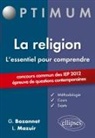 Grégory Bozonnet, Line Mazuir - La religion, l'essentiel pour comprendre : concours commun des IEP 2012 : épreuve de questions contemporaines