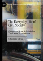 Sebastiano Citroni - The Everyday Life of Civil Society