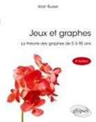 Alain Busser - Jeux et graphes : la théorie des graphes de 5 à 95 ans