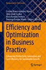 Cristina Blanco González-Tejero, Silvia Giralt Escobar, Alicia Ramírez Orellana, Ali Ramírez Orellana et al, Domingo Enrique Ribeiro-Soriano - Efficiency and Optimization in Business Practice