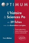 Pierre Michon - L'histoire à Sciences-Po : en 39 fiches avec des dissertations corrigées : classes préparatoires, instituts d'études ...