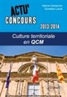 Marine Derkenne, Donatien Lecat, Vincent Trémolet - Culture territoriale 2013-2014 en QCM