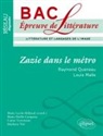 Marie-Noëlle Campana, Marie-Lucile Milhaud, Stéphane Vial - Zazie dans le métro, Raymond Queneau, Louis Malle : bac, épreuve de littérature