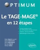 Malek Dekimeche, Pierre Montagnon, Robin Morth, MORTH/DEKIMECHE, Bernard Myers, Noham Selcer - Le Tage Mage en 12 étapes