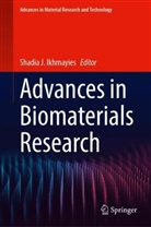 Shadia J. Ikhmayies, Shadia J Ikhmayies - Advances in Biomaterials Research