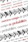 Patrick Landry, LANDRY/ROQUE/LEBOEUF, Ch Leboeuf, Jean-Louis Roque - Exercices corrigés de probabilités