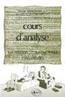 Christian Chassar, Jean Guégand, Christian Leboeuf, Jean-Louis Roque - Cours d'analyse : classes préparatoires aux grandes écoles commerciales : premiers cycles de l'enseignement supérieur