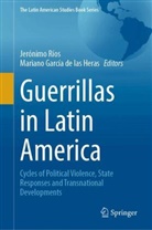 García de las Heras, Mariano García de las Heras, Jerónimo Ríos - Guerrillas in Latin America