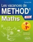 Thomas Petit, Gilles Macagno - Les vacances de Method'S. Maths de la première à la terminale : nouveaux programmes