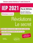 Collectif, René Rampnoux, RAMPNOUX/COLLECTIF - Révolutions, le secret : IEP 2020, concours commun d'entrée en 1re année Sciences Po : plus de 100 fiches pour réussi...