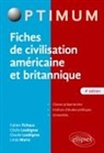 Fabien Fichaux, FICHAUX/LOUBIGNAC, Cécile Loubignac, Claude Loubignac, Linda Martz - Fiches de civilisation américaine et britannique : classes préparatoires, IEP, universités