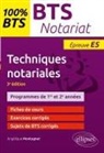 Angélique Montagner - Techniques notariales : BTS notariat, épreuve E5 : programmes de 1re et 2e années