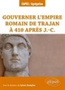 Sylvain Destephen, DESTEPHEN SYLVAIN - Gouverner l'Empire romain de Trajan à 410 après J.-C.