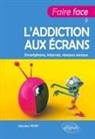 Sébastien Herry - Faire face à l'addiction aux écrans : smartphone, Internet, réseaux sociaux