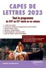 Alain Corbellari, Anne Defrance, Jean-Michel Gouvard, GOUVARD/CORBELLARI, Antoine Piantoni, Lisa Pochmalicki... - Capes de lettres 2023 : tout le programme du XVIe au XXe siècle en un volume