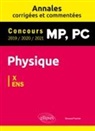 Renaud Pochet - Physique MP, PC : annales corrigées et commentées, concours 2019-2020-2021 : X-ENS