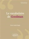 Pierre-André Huglo - Le vocabulaire de Goodman