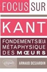 Arnaud Desjardin, Arnaud Desjardins - Kant, Fondements de la m&eacute;taphysique des moeurs