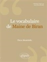 Pierre Montebello - Le vocabulaire de Maine de Biran