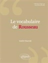 André Charrak - Le vocabulaire de Rousseau
