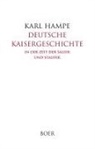 Karl Hampe - Deutsche Kaisergeschichte