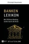 Christoph Heuermann - Staatenlos: Banken Lexikon