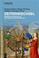 Thomas Dorfner, Thomas Kirchner, Matthias Schnettger - Zeitenwechsel