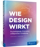 Monika Heimann, Michael Schütz - Wie Design wirkt