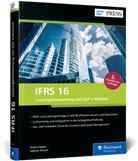 Anke Köppe, Sabine Toman - IFRS 16 - Leasingbilanzierung mit SAP S/4HANA