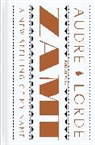 Melinda Goodman, Audre Lorde, Lorde Audre, Evie Shockley - Zami: A New Spelling of My Name