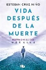 ESTEBAN CRUZ NIÑO - Vida después de la muerte / Life After Death